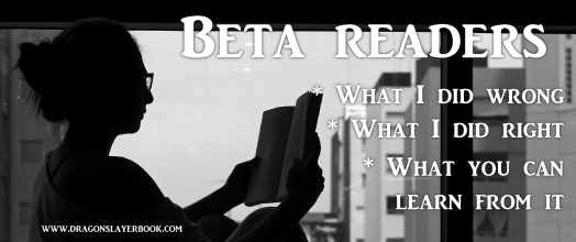 BETA READERS: What are they? How did I use them? Lessons learned.